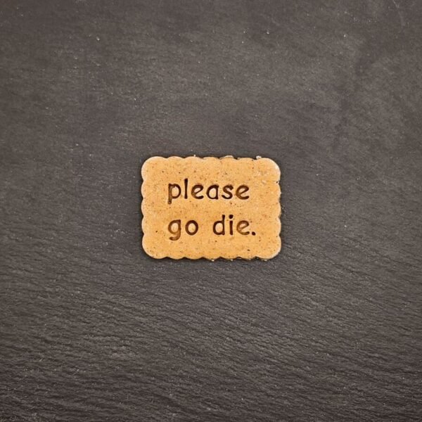 ironiskas-sausainis-please-go-die